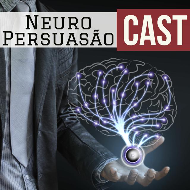 249 – Aumente Seu Poder de Networking através da Neurociência - podcast episode cover