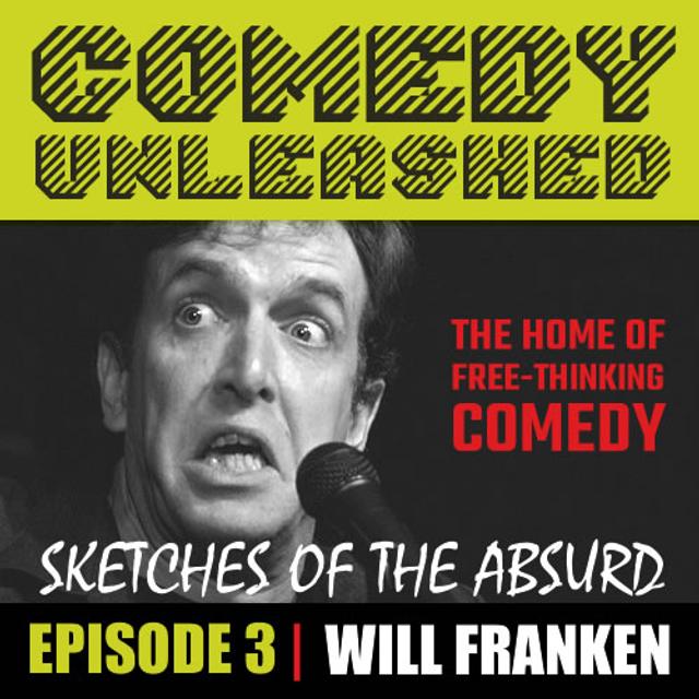 Sketches of the Absurd - Will Franken - podcast episode cover