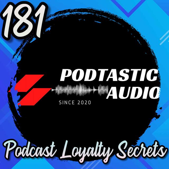 181 | What Makes Podcast Content Truly Memorable? 7 Tips to Keep Your Audience Hooked - podcast episode cover