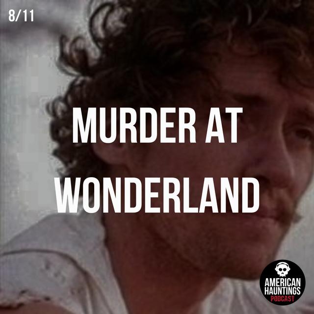 Murder At Wonderland (The Story Of Laurel Canyon And John Holmes) - podcast episode cover