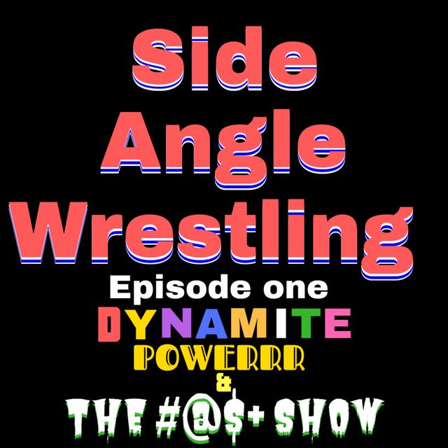 Dynamite, POWERRR, and The @#$* Show - podcast episode cover