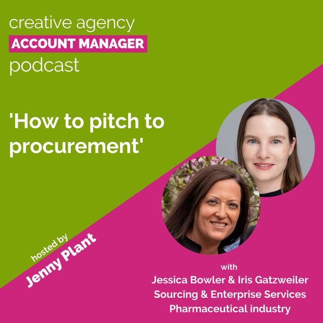 How to pitch to procurement, with Jessica Bowler and Iris Gatzweiler - podcast episode cover