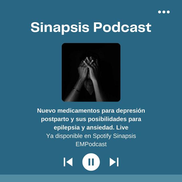 Nuevo medicamentos para depresión postparto y sus posibilidades para epilepsia y ansiedad. Live - podcast episode cover