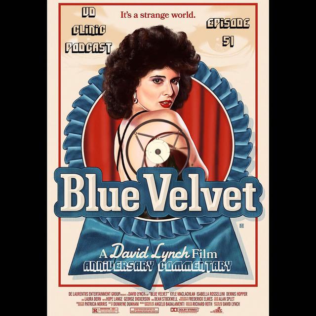 The VD Clinic – Episode 51 – Blue Velvet Anniversary Commentary - podcast episode cover