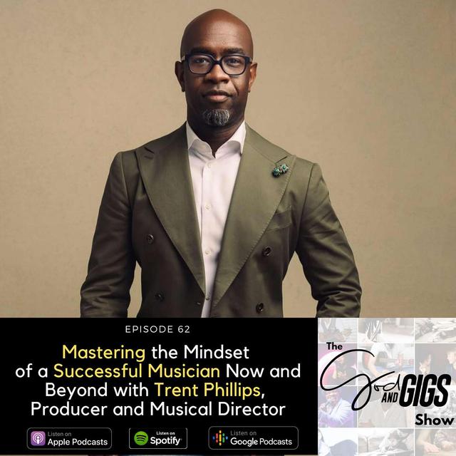 Mastering the Mindset of a Successful Musician Now and Beyond with Trent Phillips - podcast episode cover