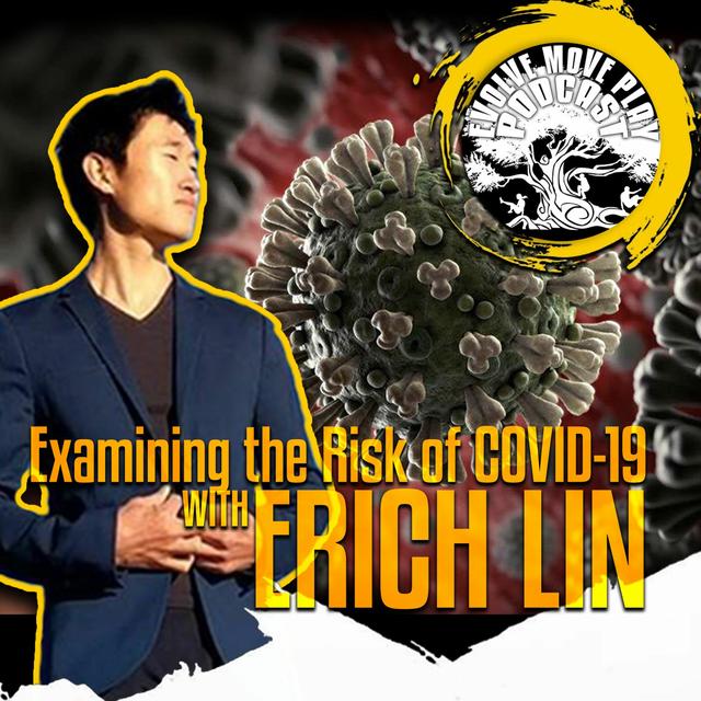 Examining The Risk Of COVID - 19 With Erich Lin: EMP Podcast 45 - podcast episode cover