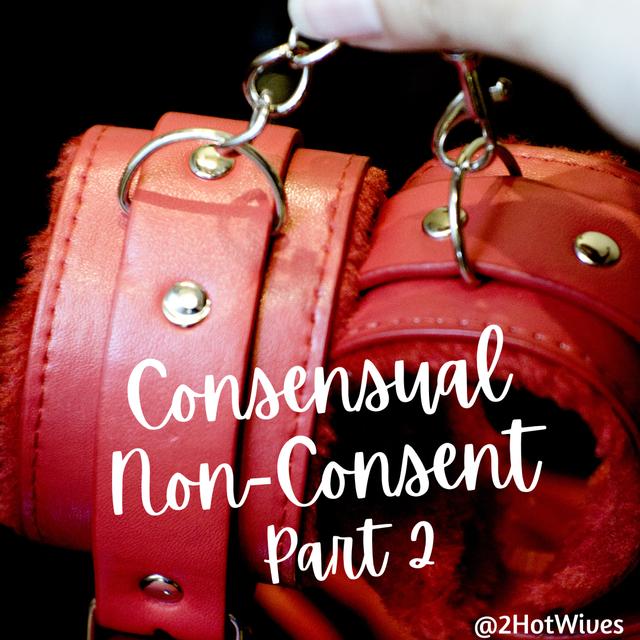 50.  Consensual Non-Consent Part 2 - podcast episode cover
