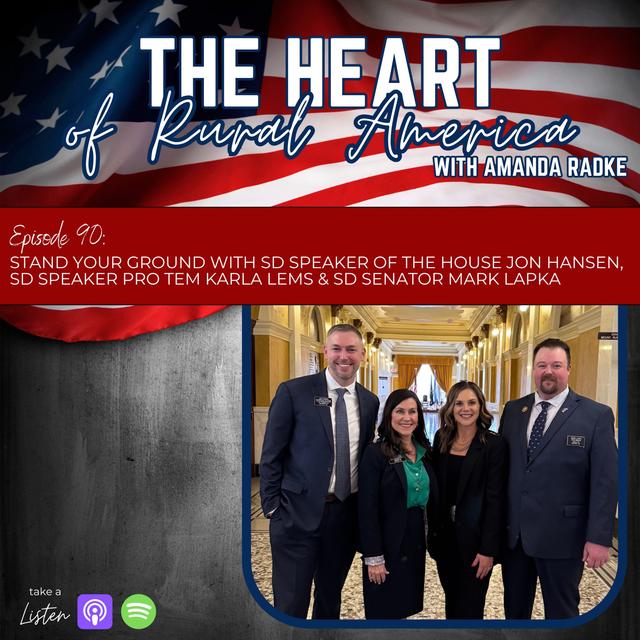 Stand Your Ground with SD Speaker of the House Jon Hansen, Speaker Pro Tem Karla Lems & Senator Mark Lapka - podcast episode cover
