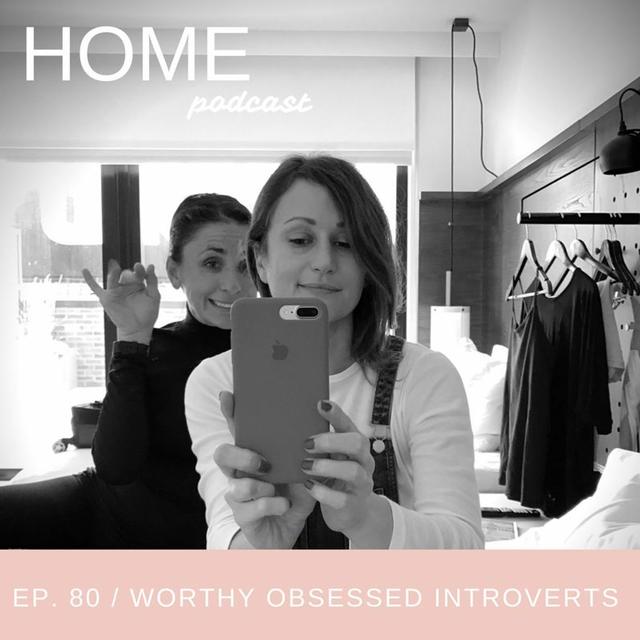 Episode 80: Worthy Obsessed Introverts - podcast episode cover