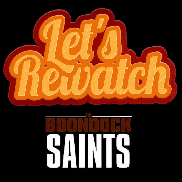 The Boondock Saints - podcast episode cover