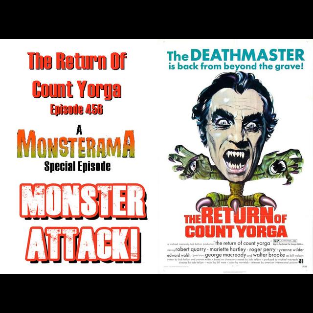 The Return Of Count Yorga | Episode 456 - podcast episode cover
