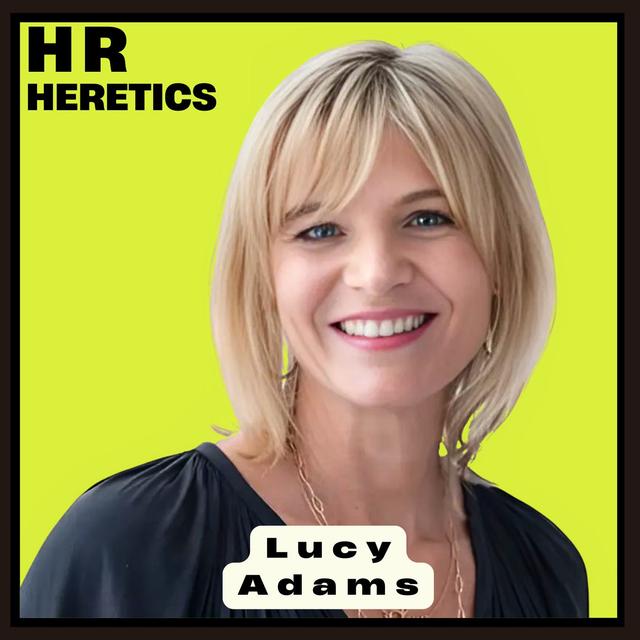 Rethinking the HRBP Role with Lucy Adams, Disruptive HR - podcast episode cover