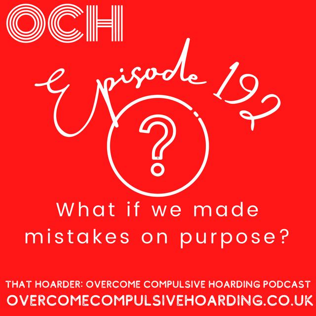 #192 What if we make mistakes on purpose? The unlikely freedom of doing things badly and letting yourself run out - podcast episode cover