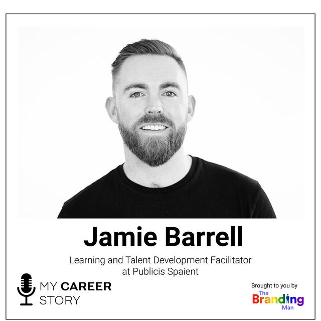 Jamie Barrell (He/Him), Learning and Talent Development Facilitator at Publicis Sapient - podcast episode cover