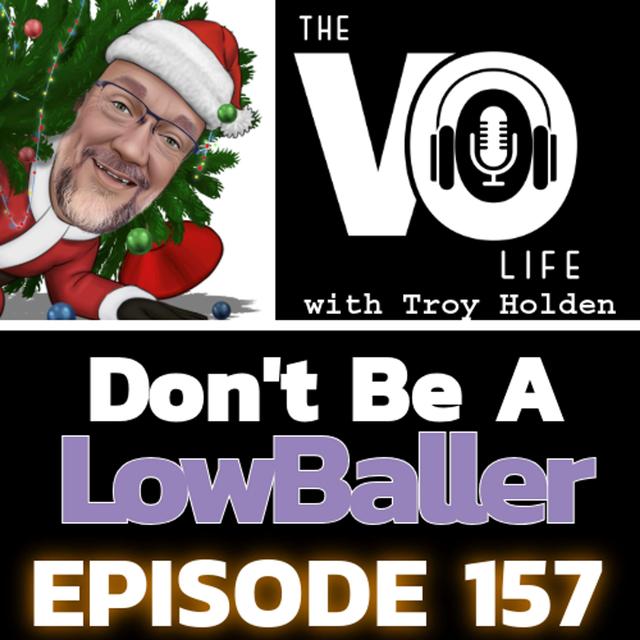 EP 157 - Don't Be A Lowballer - podcast episode cover