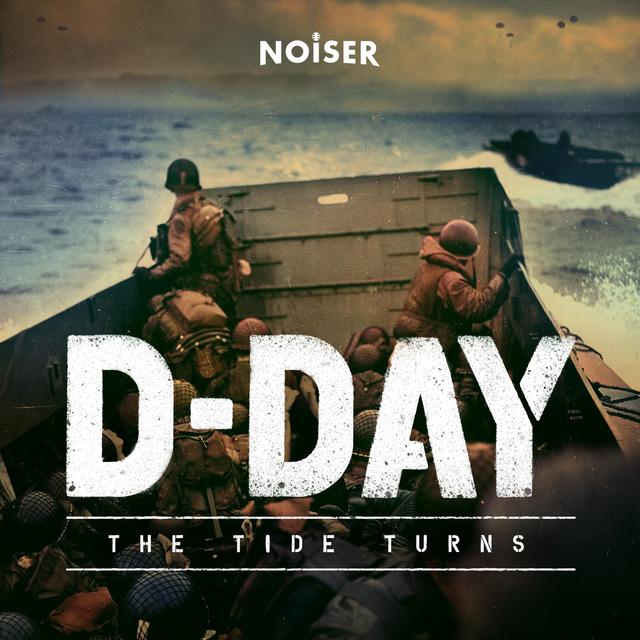 Introducing: D-Day: The Tide Turns - Episode 1 - podcast episode cover