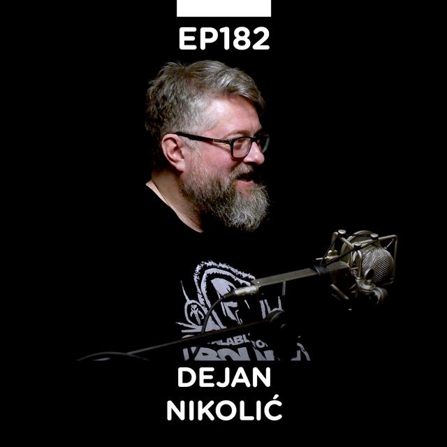 EP 182: Dejan Nikolić, serijski preduzetnik, Njuz.net, Content Insights - Pojačalo podcast - podcast episode cover