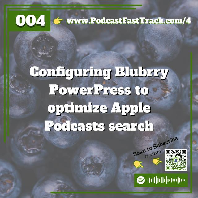 4: Configuring Blubrry PowerPress to Optimize Apple Podcasts Search - podcast episode cover