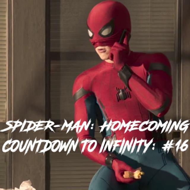 CDTI: EP #16 Spider-Man: Homecoming - podcast episode cover