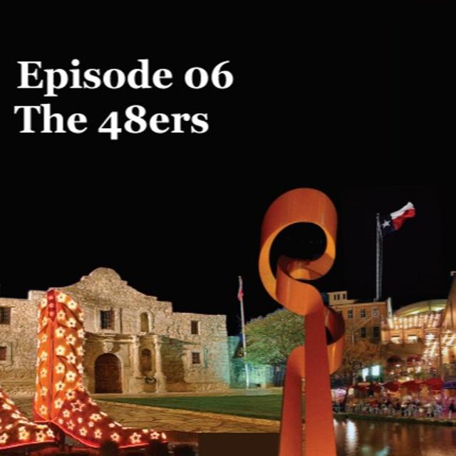 Episode 06 The 48ers - podcast episode cover