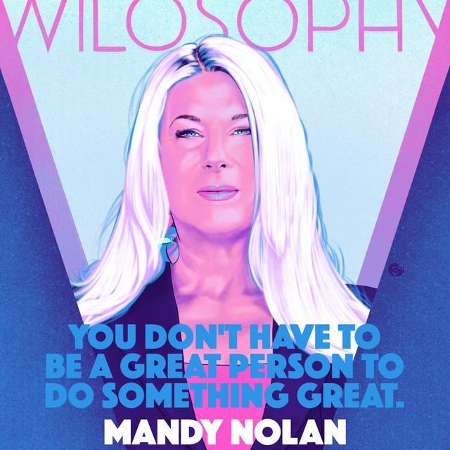 WILOSOPHY with Mandy Nolan - podcast episode cover
