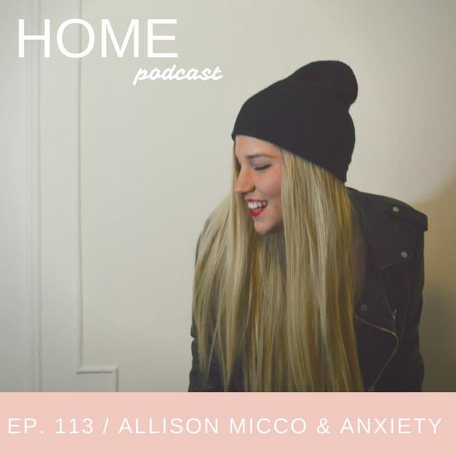 Episode 113: Allison Micco & Anxiety - podcast episode cover