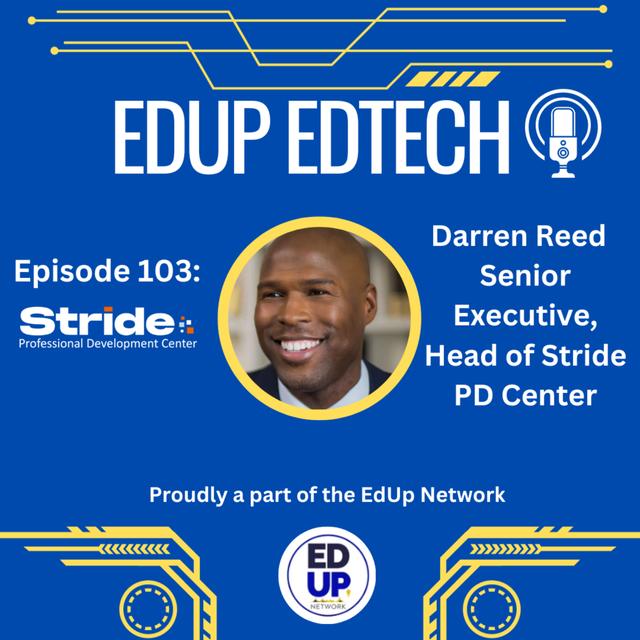 103: Empowering Educators through Online Professional Development with Stride PD Center's Darren Reed - podcast episode cover