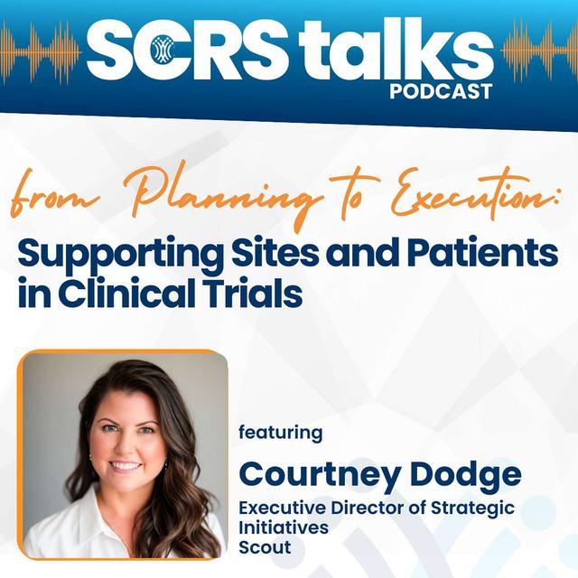 From Planning to Execution: Supporting Sites and Patients in Clinical Trials - podcast episode cover