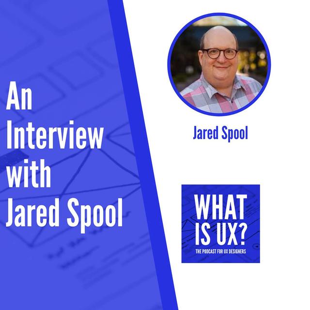 S5E1 An Interview with Jared Spool - podcast episode cover