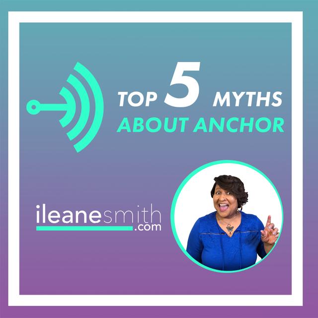 Top 5 Myths About Anchor - podcast episode cover