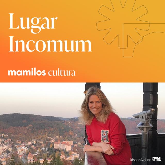 Mamilos Cultura 75: Programa “Lugar Incomum” - um olhar curioso sobre o Brasil - podcast episode cover