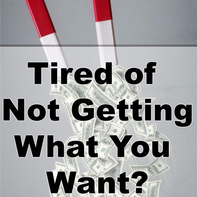 Ep. 48 - How to Get What You Really Really Want - podcast episode cover