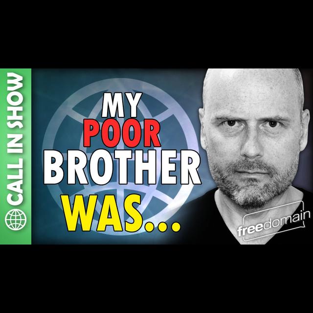 5974 My Poor Brother Was... CALL IN SHOW - podcast episode cover
