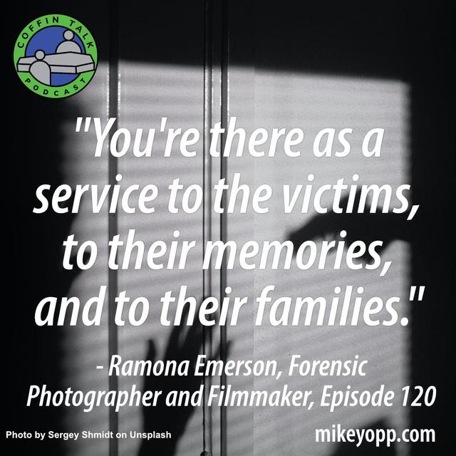 #120 - A Forensic Photographer - Ramona Emerson - "People don't know..." - podcast episode cover