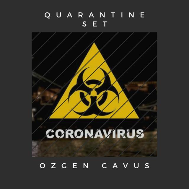 Ozgen Cavus - Quarantine Set - podcast episode cover
