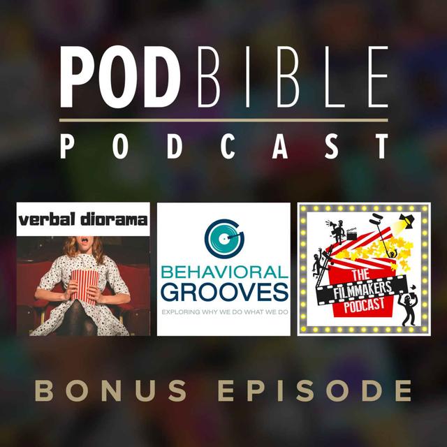 Bonus • Verbal Diorama • Behavioral Grooves • The Filmmaker's Podcast - podcast episode cover