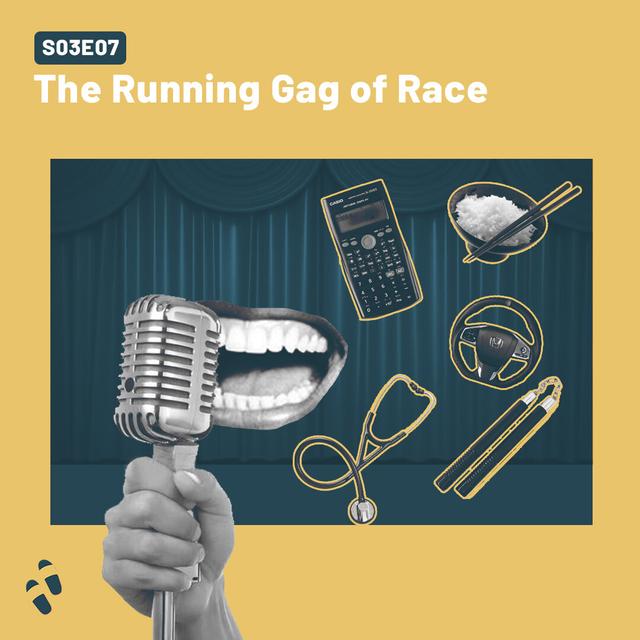 S03E07 - The Running Gag of Race - podcast episode cover