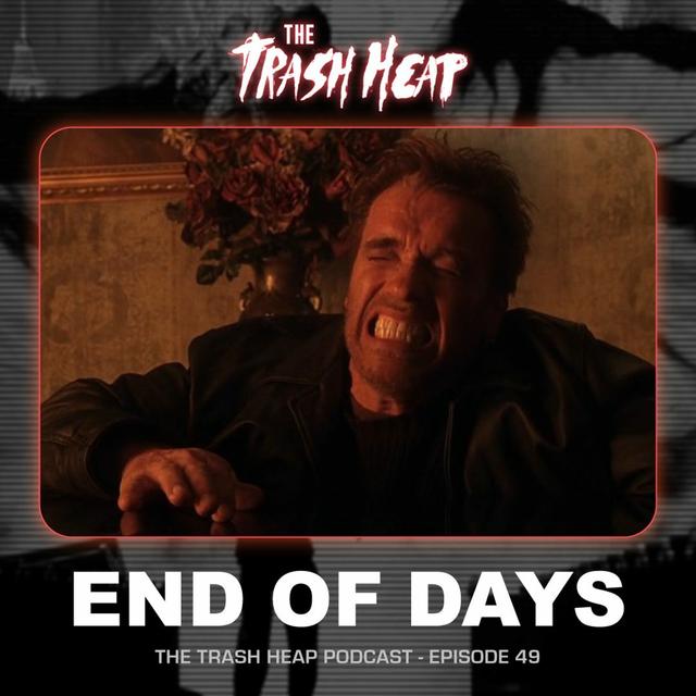Episode 49: End Of Days - podcast episode cover