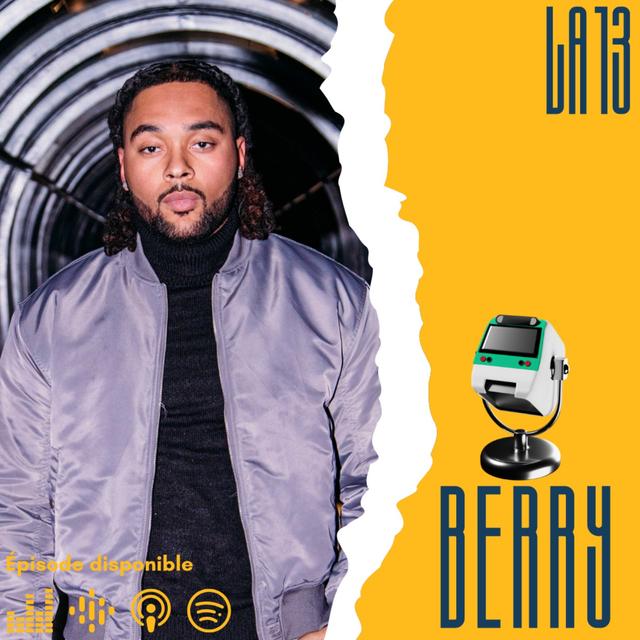 La 13 - Berry - podcast episode cover