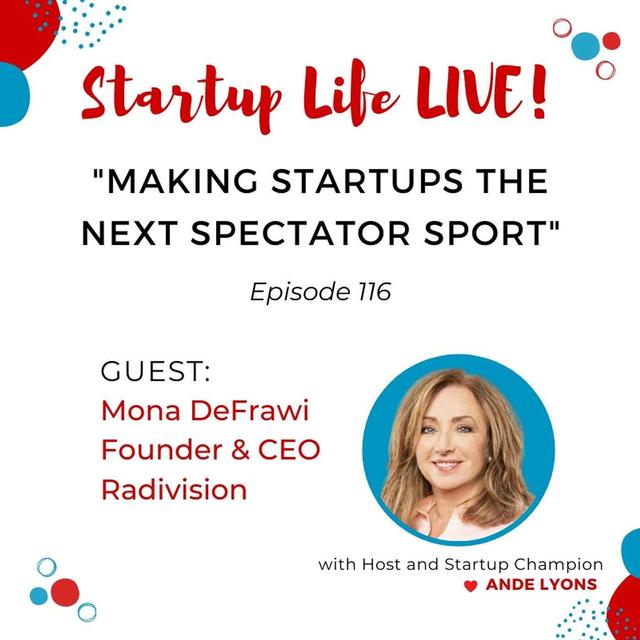 EP 116 Making Startups the Next Spectator Sport - podcast episode cover