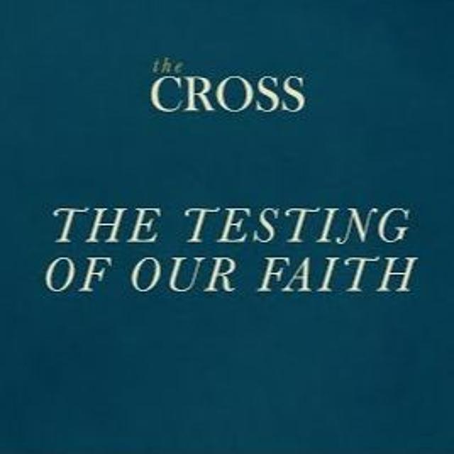 The Cross - The Testing Of Our Faith - Miki Hardy - podcast episode cover