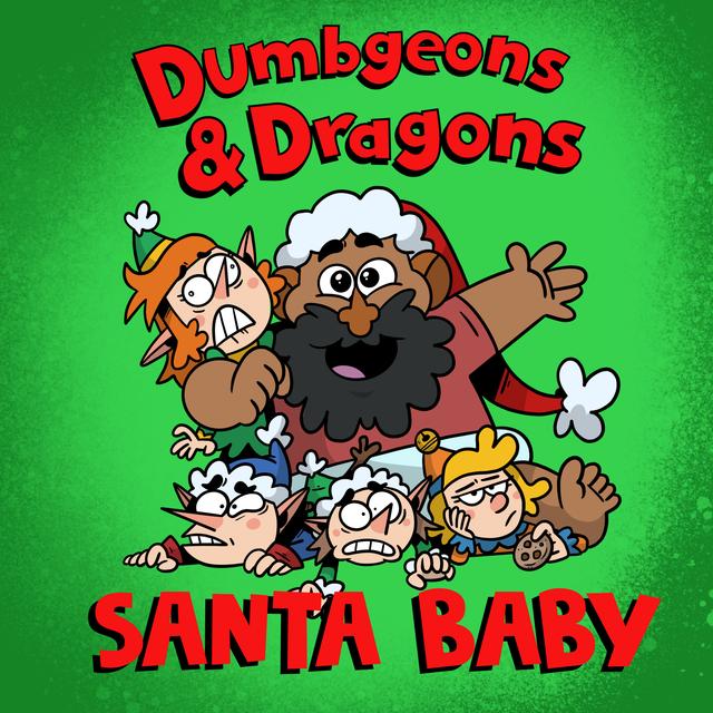 Dumbgeons Holiday Special – Santa Baby Pt 1| Caltrop Core One-Shot - podcast episode cover