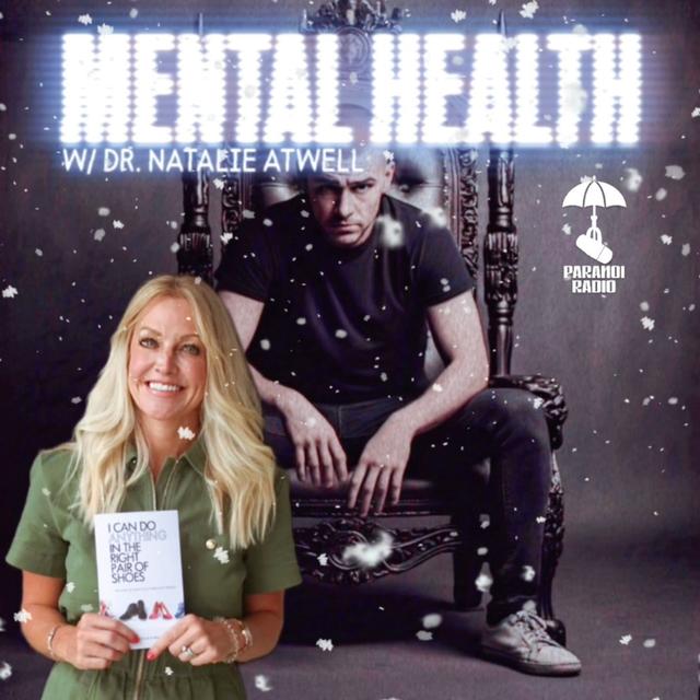 MENTAL HEALTH! W/ Dr. Natalie Atwell & Trebles Garcia - podcast episode cover