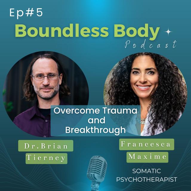 EP5 Overcoming Trauma and Breakthrough with Francesca Maxime - podcast episode cover