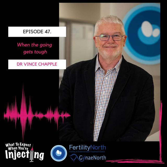 #47 When the going gets tough with Dr Vince Chapple - podcast episode cover