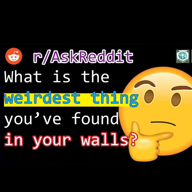 [r/AskReddit] Accidentally knocked a hole in the wall and found a bunch of old razor blades, What is the weirdest thing you've found in your walls? - podcast episode cover