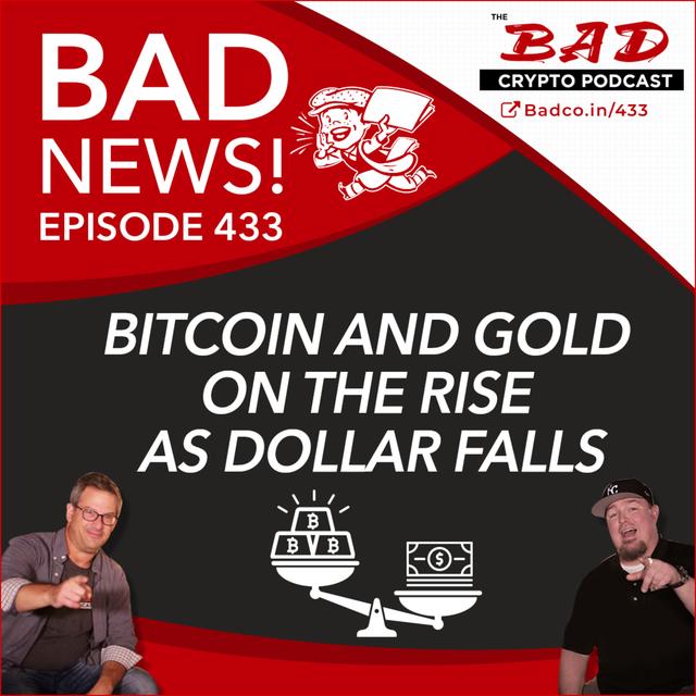 Bitcoin and Gold on the Rise as Dollar Falls - Bad News For Thursday, Aug 6th - podcast episode cover