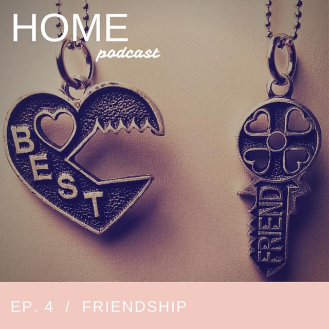 Episode 4: Friendship - podcast episode cover