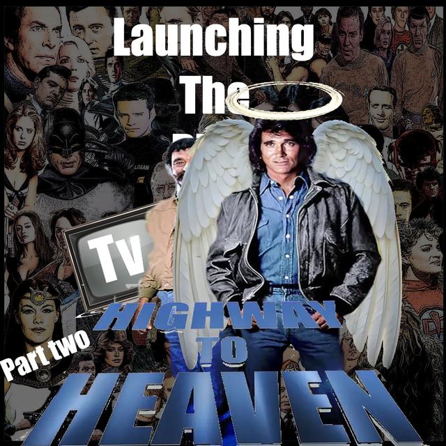 Highway To Heaven part 2 (1984) - podcast episode cover