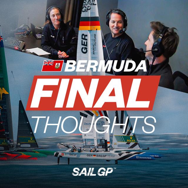 Final Thoughts | Key Takeaways from SailGP in Bermuda - podcast episode cover